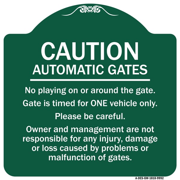 Signmission Caution Automatic Gates No Playing Gate Is Timed For One Vehicle Management Not Respo, GW-1818-9992 A-DES-GW-1818-9992 - main